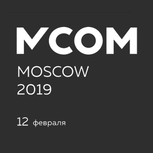 - MCOM Moscow 2019