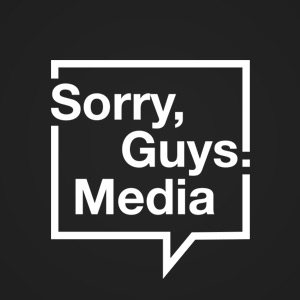 Sorry Guys Media