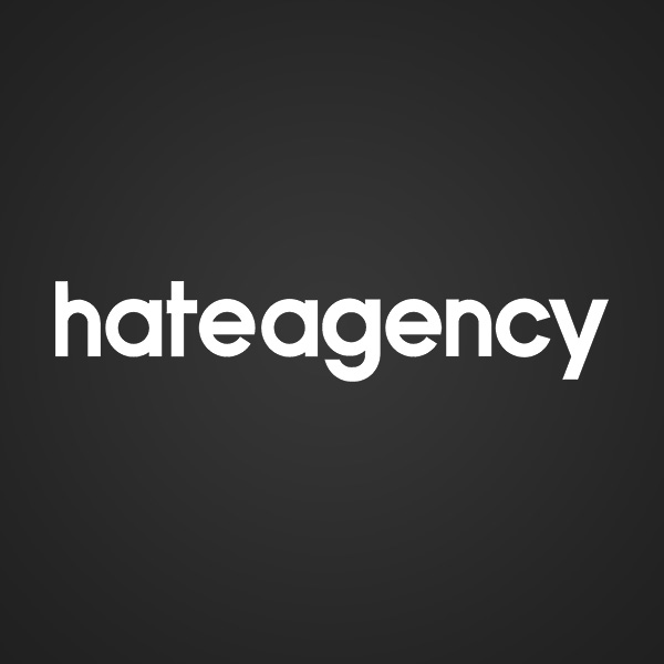 Hate Agency